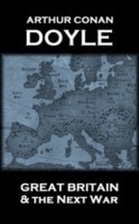 Abbildung von: Great Britain And The Next War - Conflict