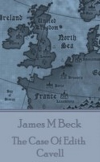 Abbildung von: The Case Of Edith Cavell - Conflict