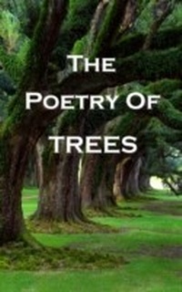 Abbildung von: The Poetry Of Trees - Portable Poetry