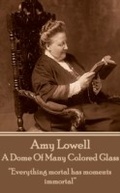 Cover: A Dome Of Many Colored Glass - Portable Poetry