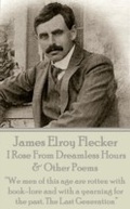 Cover: I Rose From Dreamless Hours & Other Poems - Portable Poetry