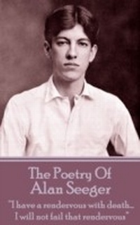 Enlarge image Cover: The Poetry Of Alan Seeger - Portable Poetry