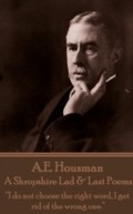 Cover: A Shropshire Lad & Last Poems - Portable Poetry