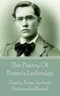 Cover: The Poetry Of Francis Ledwidge - Portable Poetry