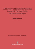 Cover: A History of Spanish Painting, Volume III - Harvard University Press