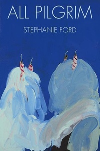 Enlarge image Cover: All Pilgrim - Four Way Books