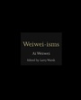 Cover: Weiwei-isms - Princeton University Press