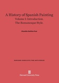 Cover: A History of Spanish Painting, Volume I - Harvard University Press
