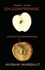 Cover: On Compromise and Rotten Compromises - Princeton University Press