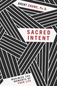 Enlarge image Cover: SACRED INTENT - Worthy Publishing
