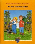 Cover: Wo die Trauben reifen - Schnaitmann-Brien, Margret