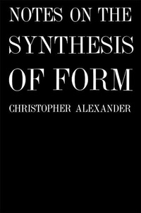 Enlarge image Cover: Notes on the Synthesis of Form - Harvard University Press