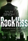 Cover: Rock Kiss - Ich berausche mich an dir - LYX