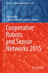 Enlarge image Cover: Cooperative Robots and Sensor Networks 2015 - Springer