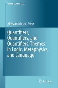 Enlarge image Cover: Quantifiers, Quantifiers, and Quantifiers: Themes in Logic, Metaphysics, and Language - Springer