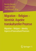 Cover: Migration - Religion - Identit&auml;t. Aspekte transkultureller Prozesse - Springer VS