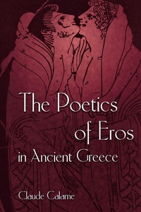 Enlarge image Cover: The Poetics of Eros in Ancient Greece - Princeton University Press