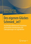 Cover: Des eigenen Gl&uuml;ckes Schmied_in!? - Springer VS