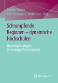 Cover: Schrumpfende Regionen - dynamische Hochschulen - Springer VS