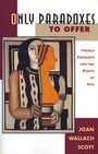 Cover: Only Paradoxes to Offer - Harvard University Press