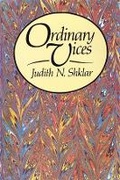 Cover: Ordinary Vices - The Belknap Press