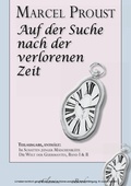 Cover: Marcel Proust: Auf der Suche nach der verlorenen Zeit (Teilausgabe, ca. 1100 Seiten) - AuraBooks - eClassica