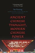 Cover: Ancient Chinese Thought, Modern Chinese Power - Princeton University Press