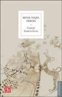 Abbildung von: Mitos, viajes, héroes - Fondo de Cultura Económica de España, S.L.