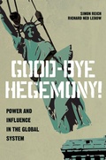 Cover: Good-Bye Hegemony! - Princeton University Press