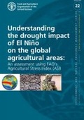 Cover: Understanding the drought impact of El Niaeo on the global agricultural areas - Food & Agriculture Organization of the United Nations (FAO)