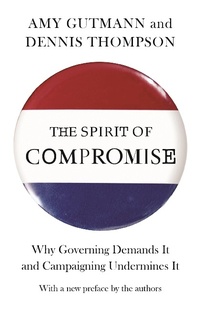 Enlarge image Cover: The Spirit of Compromise - Princeton University Press