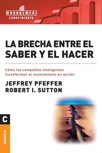 Abbildung von: La brecha entre el saber y el hacer - Ediciones Granica, S.A.
