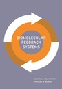 Cover: Biomolecular Feedback Systems - Princeton University Press