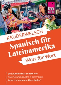 Abbildung von: Reise Know-How Sprachführer Spanisch für Lateinamerika - Wort für Wort - Reise Know-How Verlag Peter Rump GmbH