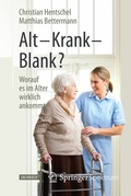 Cover: Alt - Krank - Blank? - Springer Spektrum