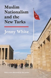 Abbildung von: Muslim Nationalism and the New Turks - Princeton University Press
