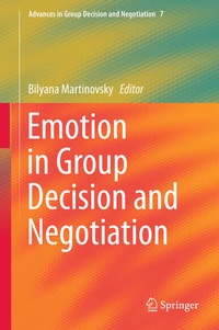 Enlarge image Cover: Emotion in Group Decision and Negotiation - Springer