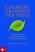 Cover: Choreographien der Seele - K&ouml;sel
