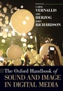 Cover: The Oxford Handbook of Sound and Image in Digital Media - Oxford University Press Inc