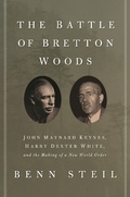 Cover: The Battle of Bretton Woods - Princeton University Press