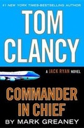 Cover: Tom Clancy Commander in Chief - G.P. Putnam's Sons