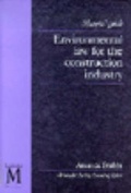 Bild: Environmental Law in the Construction Industry - Thomas Telford Ltd