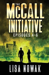 Enlarge image Cover: The McCall Initiative Episodes 4-6 - Webfoot Publishing