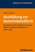 Cover: Ausbildung zur Gemeindehelferin - Kohlhammer