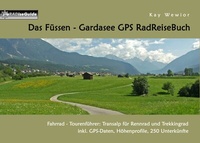 Abbildung von: Das Füssen - Gardasee GPS RadReiseBuch - BoD - Books on Demand