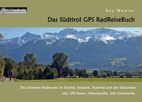 Abbildung von: Das Südtirol GPS RadReiseBuch - BoD - Books on Demand
