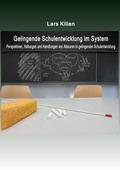 Cover: Gelingende Schulentwicklung im System - BoD - Books on Demand