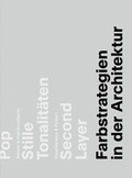 Cover: Farbstrategien in der Architektur - Schwabe Verlagsgruppe AG Schwabe Verlag