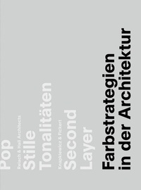 Abbildung von: Farbstrategien in der Architektur - Schwabe Verlagsgruppe AG Schwabe Verlag