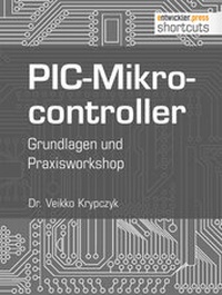 Abbildung von: PIC-Mikrocontroller - Entwickler Press